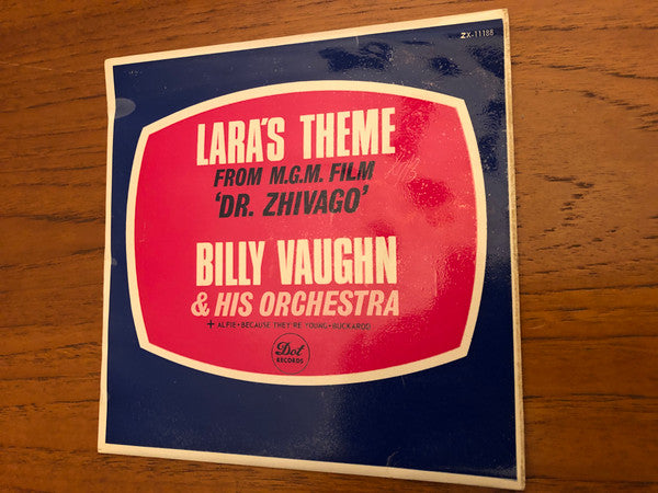 Billy Vaughn And His Orchestra : Lara's Theme From Doctor Zhivago (7", EP)