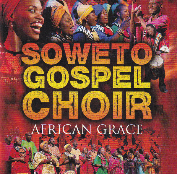 Soweto Gospel Choir : African Grace (CD, Album)