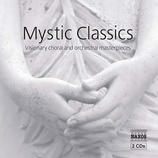 Various : Mystic Classics - Visionary Choral And Orchestral Masterpieces (2xCD, Comp)