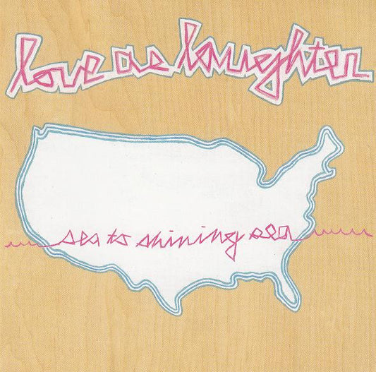 Love As Laughter : Sea To Shining Sea (CD, Album)