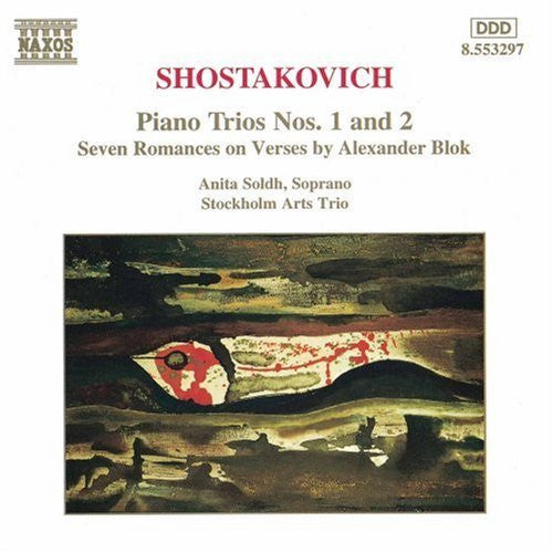 Shostakovich*, Stockholm Arts Trio, Anita Soldh : Piano Trios Nos. 1 And 2; Seven Romances On Verses By Alexander Blok (CD, Album)