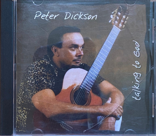 Peter Dickson (4) : Talking To God (CD)