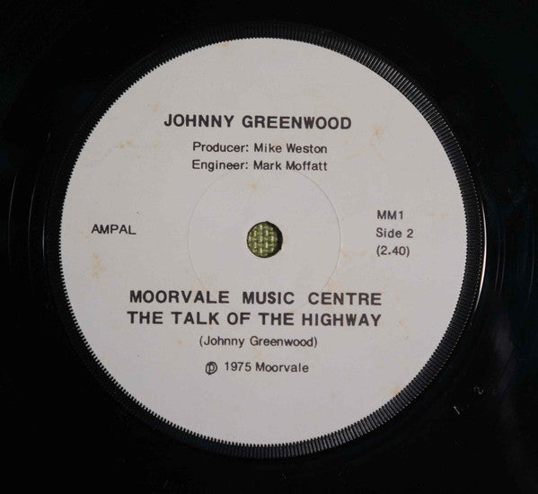 Johnny Greenwood : The M.A.N. Song / Moorvale Music Centre the Talk of the Highway (7", Single, gen)