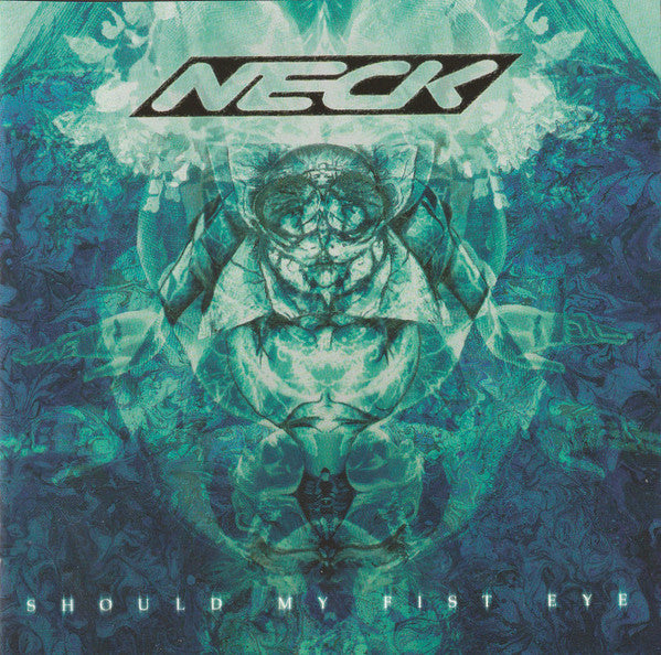 Neck (3) : Should My Fist Eye (CD, Album)