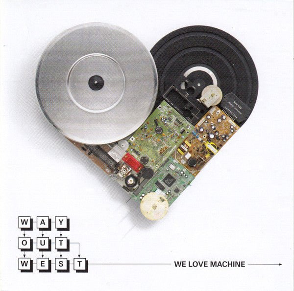Way Out West : We Love Machine (CD, Album)