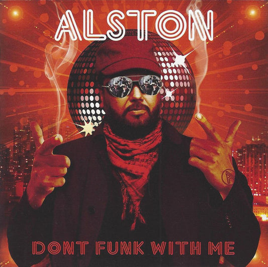 Alston* : Don't Funk With Me (CD, Album)