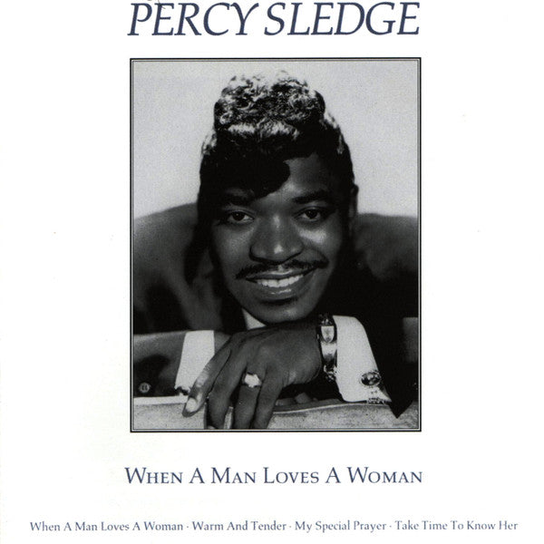 Percy Sledge : When A Man Loves A Woman (CD, Comp, RM)