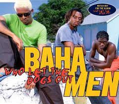 Baha Men : Who Let The Dogs Out (CD, Album)