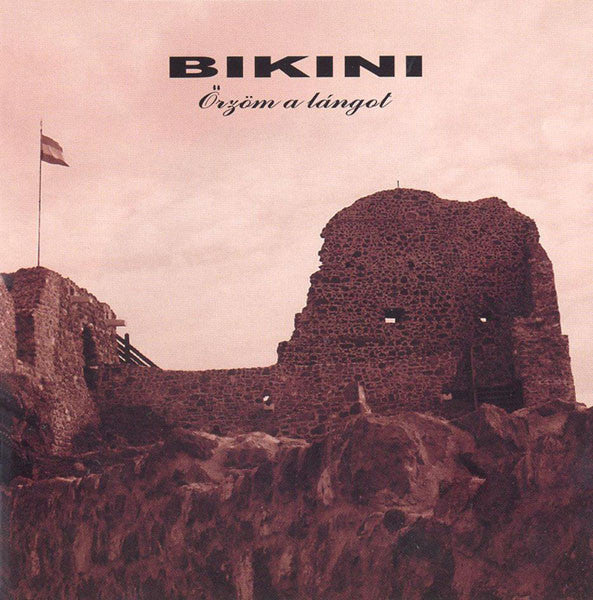 Bikini (3) : Őrzöm A Lángot (CD, Album)