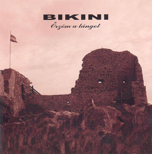 Bikini (3) : Őrzöm A Lángot (CD, Album)