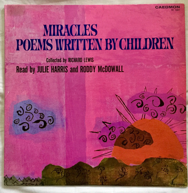 Richard Lewis (12), Julie Harris (3), Roddy McDowall : Miracles: Poems Written By Children (LP, Mono)