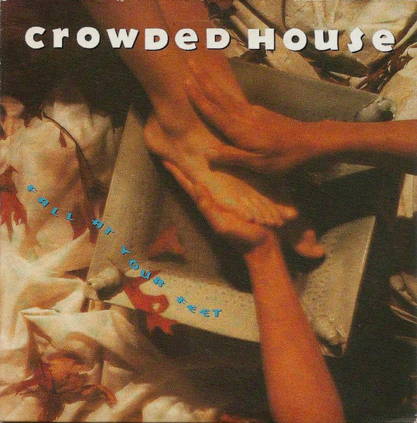 Crowded House : Fall At Your Feet (CD, Single)