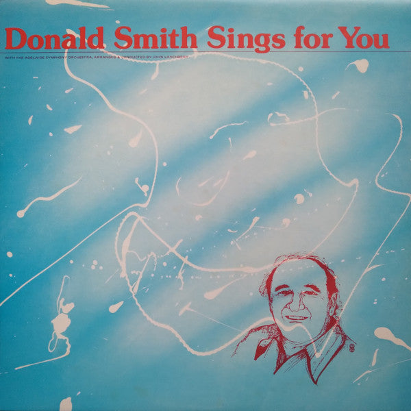 Donald Smith (10), Adelaide Symphony Orchestra Arranged And Conducted By John Lanchbery : Donald Smith Sings For You (LP, Album, Club)