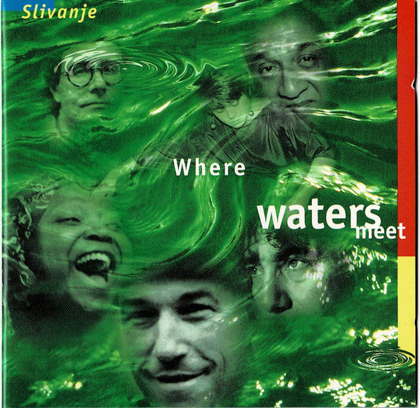 Slivanje : Where Waters Meet (CD, Album)