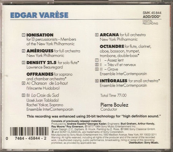 Edgard Varèse - Pierre Boulez, New York Philharmonic, Ensemble Intercontemporain : Arcana • Amériques • Ionisation • Offrandes • Density 21.5 • Octandre • Intégrales (CD, Comp)