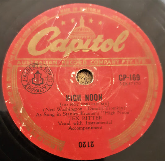 Tex Ritter : High Noon (Do Not Forsake Me) / Go On! Get Out! (Shellac, 10")