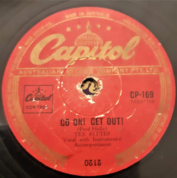 Tex Ritter : High Noon (Do Not Forsake Me) / Go On! Get Out! (Shellac, 10")