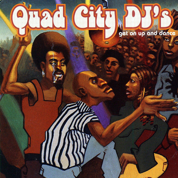 Quad City DJ's : Get On Up And Dance (CD, Album)
