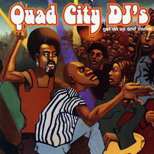 Quad City DJ's : Get On Up And Dance (CD, Album)