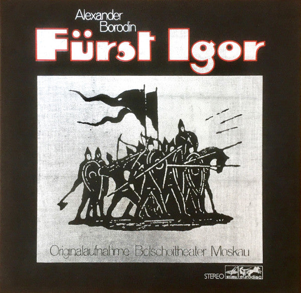 Borodin*, Bolshoi Theatre Orchestra, Mark Ermler : Fürst Igor (4xLP, gre)