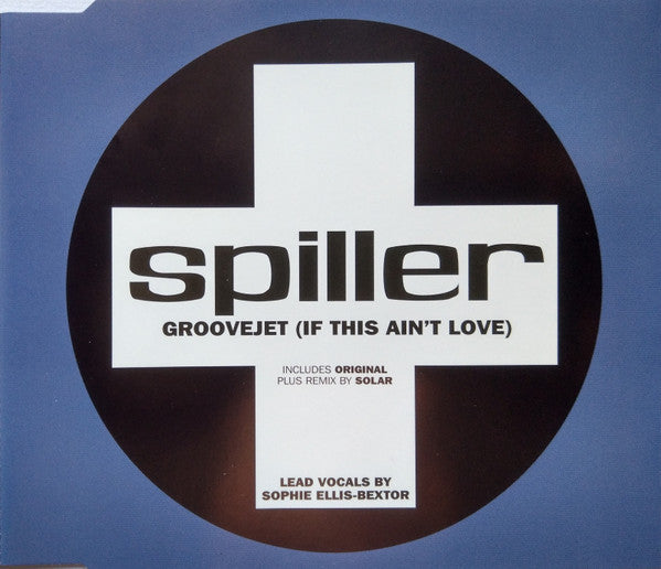 Spiller : Groovejet (If This Ain't Love) (CD, Maxi)