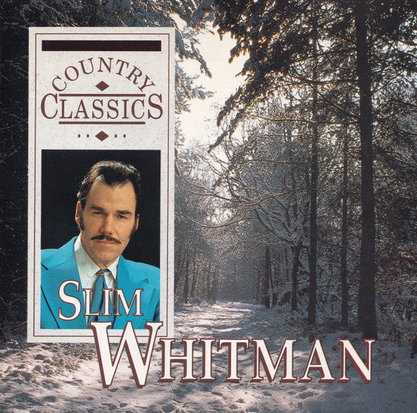 Slim Whitman : Country Classics  (3xCD, Comp)