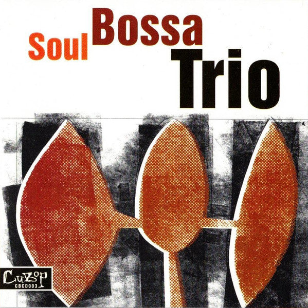Soul Bossa Trio : Soul Bossa Trio (CD, Comp, Nim)