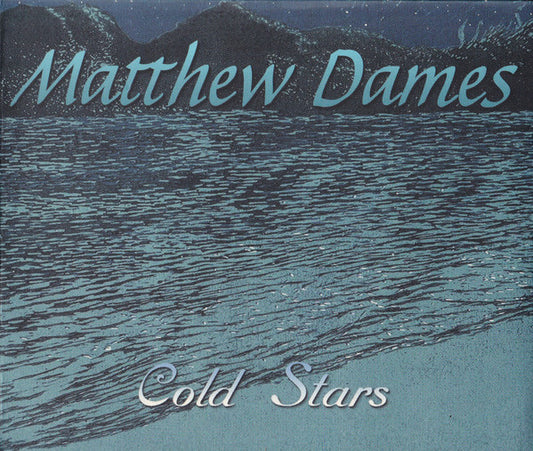 Matthew Dames : Cold Stars (CD, Album, RE)