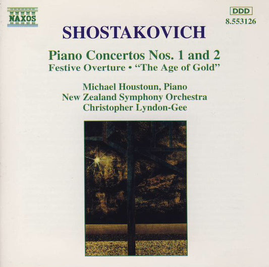 Shostakovich*, Michael Houstoun, New Zealand Symphony Orchestra, Christopher Lyndon-Gee : Piano Concertos Nos. 1 And 2 • Festive Overture • "The Age Of Gold" (CD, Album)
