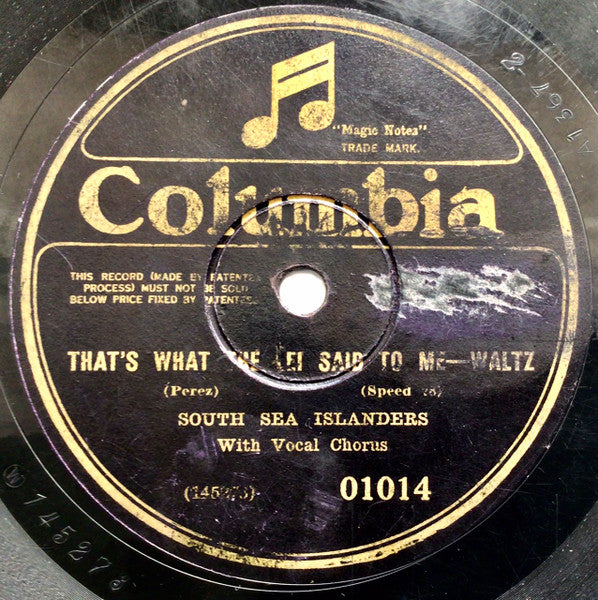 South Sea Islanders : That's What The Lei Said To Me / The Call Of Aloha (Shellac, 10")