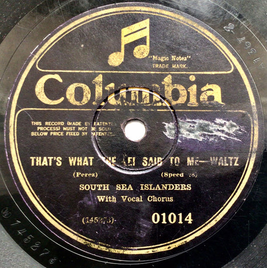 South Sea Islanders : That's What The Lei Said To Me / The Call Of Aloha (Shellac, 10")