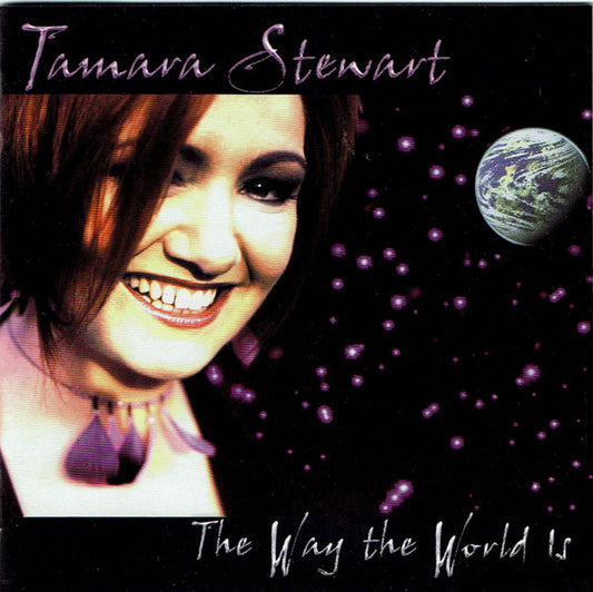 Tamara Stewart : The Way The World Is (CD, Album)