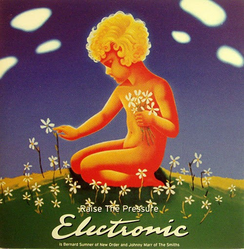 Electronic : Raise The Pressure (CD, Album)