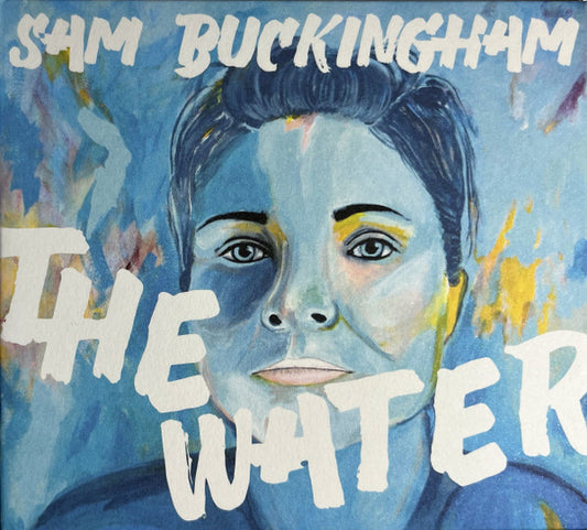 Sam Buckingham : The Water (CD)