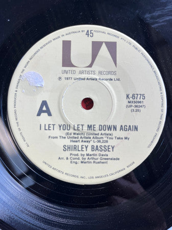Shirley Bassey : I Let You Let Me Down Again (7", Single)