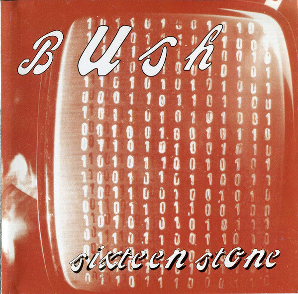 Bush : Sixteen Stone (CD, Album, RE + CD, EP + Bon)