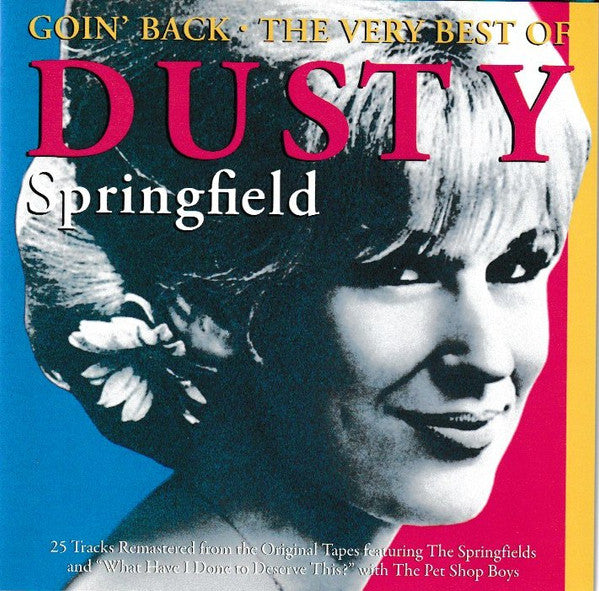 Dusty Springfield : Goin' Back - The Very Best Of Dusty Springfield (1962 - 1994) (CD, Comp, RE, RM)