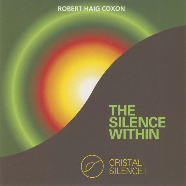 Robert Haig Coxon : The Silence Within – Cristal Silence I (CD, Album, RE)