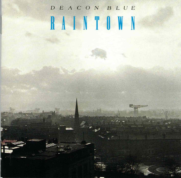 Deacon Blue : Raintown (CD, Album, RE)