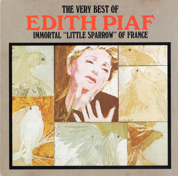 Edith Piaf : The Very Best Of Edith Piaf (Immortal "Little Sparrow" Of France) (CD, Comp)