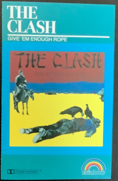 The Clash : Give 'Em Enough Rope (Cass, Album)