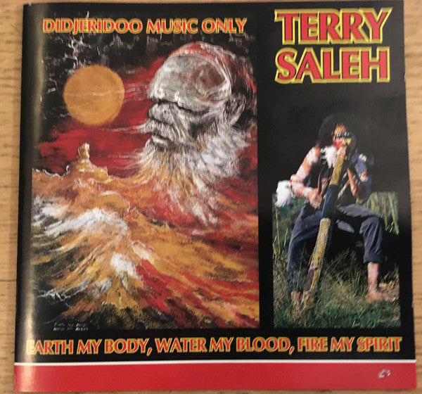 Terry Saleh : Earth My Body, Water My Blood, Fire My Spirit (CD)