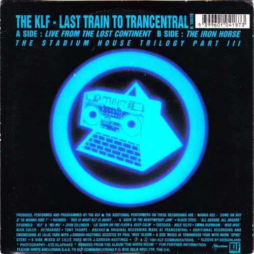 The KLF : Last Train To Trancentral (Live From The Lost Continent) (7", Single)