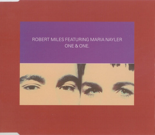 Robert Miles Featuring Maria Nayler : One & One (CD, Maxi)