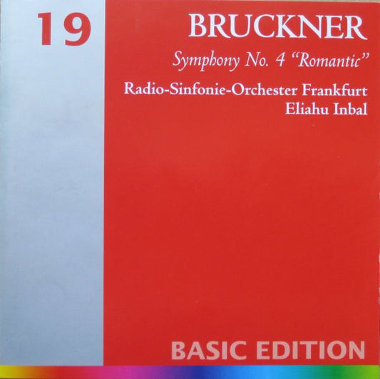 Bruckner* / Radio-Sinfonie-Orchester Frankfurt / Eliahu Inbal : Symphony No.4 "Romantic" (CD, Album)