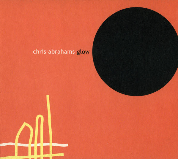 Chris Abrahams : Glow (CD, Album)