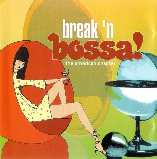Various : Break N' Bossa! The American Chapter (CD, Comp)