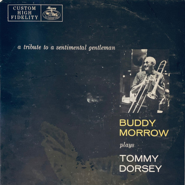 Buddy Morrow And His Orchestra : Tribute To A Sentimental Gentleman (LP, Album, Mono)