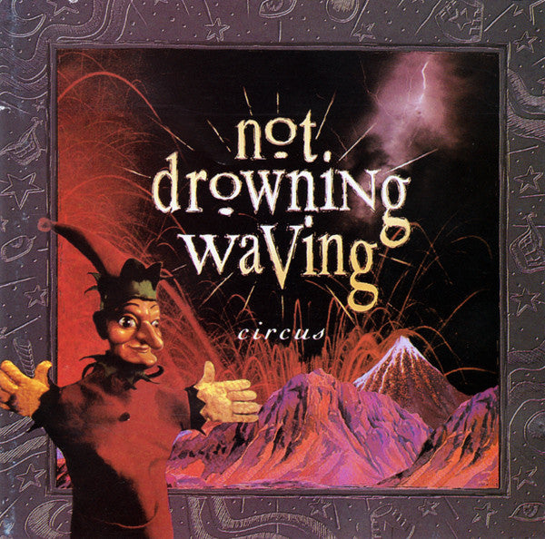Not Drowning, Waving : Circus (CD, Album)