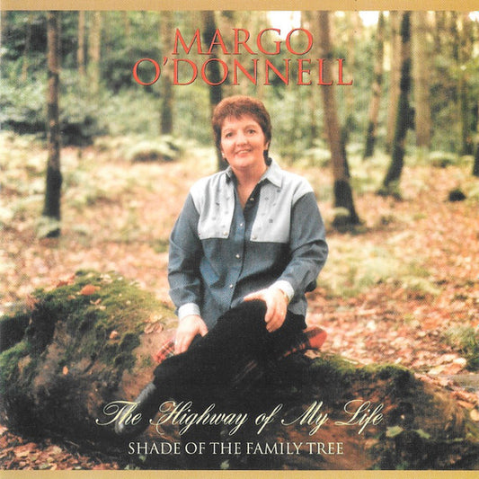 Margo O'Donnell* : The Highway Of My Life: Shade Of The Family Tree (CD, Album)